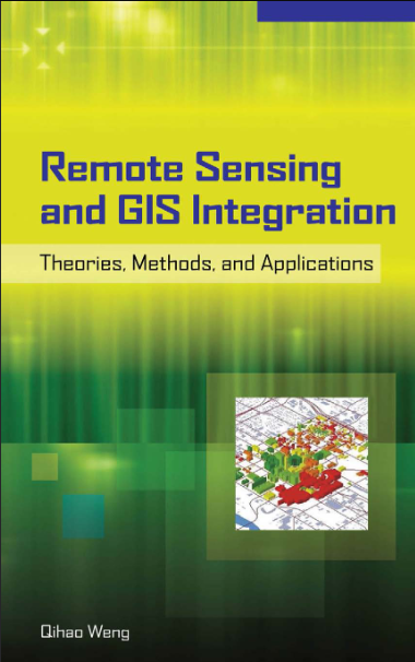 Book cover of Remote Sensing and GIS Integration by Qihao Weng Book cover of Remote Sensing and GIS Integration by Qihao Weng